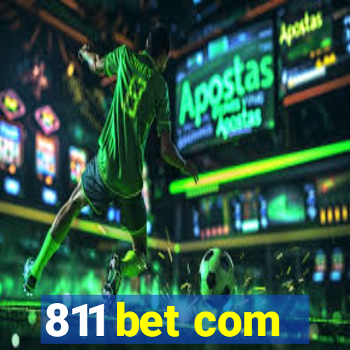 811 bet com